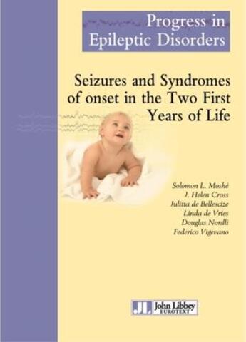 Couverture du livre « Seizures and syndromes of onset in the two first years of life » de Moshe/Cross/Bel aux éditions John Libbey