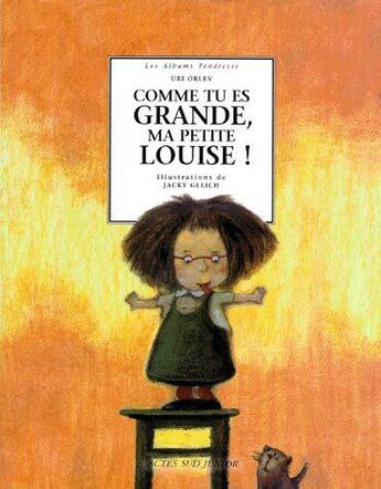Couverture du livre « Comme tu es grande ma petite Louise ! » de Uri Orlev aux éditions Actes Sud