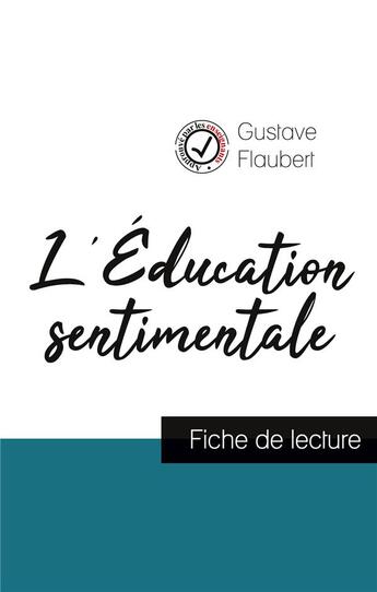 Couverture du livre « L'éducation sentimentale de Flaubert (fiche de lecture et analyse complète de l'oeuvre) » de  aux éditions Comprendre La Litterature