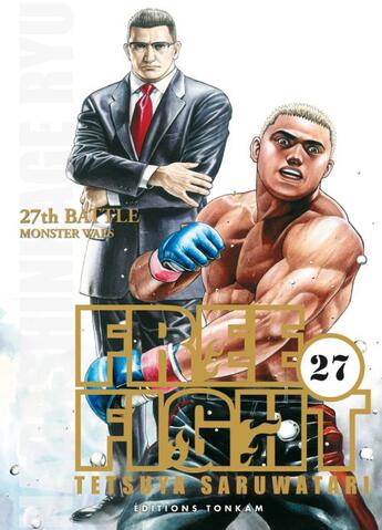 Couverture du livre « Free fight Tome 27 » de Tetsuya Saruwatari aux éditions Delcourt