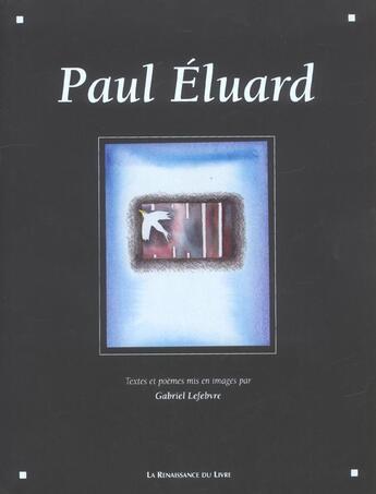 Couverture du livre « Paul eluard » de Paul Eluard et Gabriel Levebvre aux éditions Renaissance Du Livre