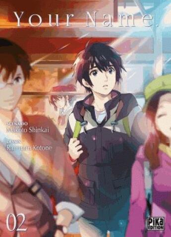 Couverture du livre « Your name Tome 2 » de Makoto Shinkai et Ranmaru Kotone aux éditions Pika