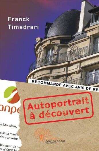 Couverture du livre « Autoportrait a decouvert » de Franck Timadrari aux éditions Edilivre
