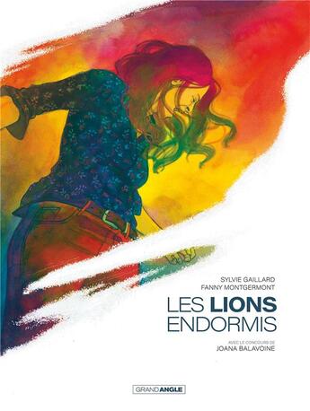 Couverture du livre « Les lions endormis » de Fanny Montgermont et Sylvie Gaillard et Joana Balavoine aux éditions Bamboo