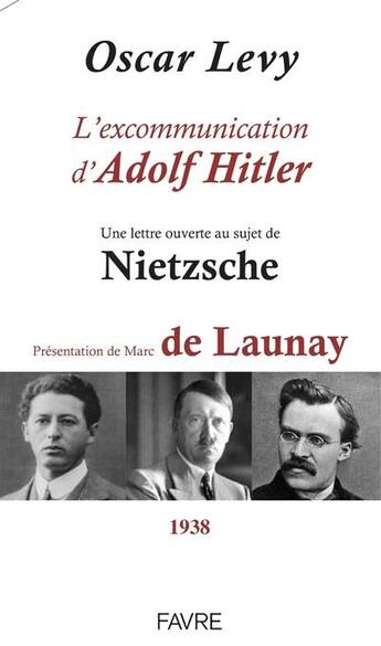 Couverture du livre « L'excommunication d'Adolf Hitler » de Pierre-Oscar Levy aux éditions Favre