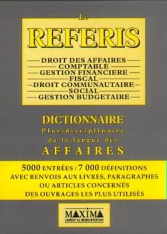 Couverture du livre « Le referis dictionnaire pluridisciplinaire de la langue des affaires » de Patrice Macqueron et Paul-Jacques Lehmann aux éditions Maxima