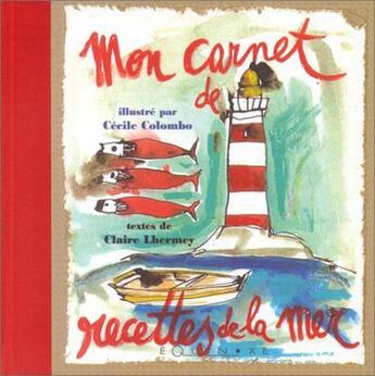 Couverture du livre « Mon carnet de recettes de la mer » de Claire Lhermey aux éditions Equinoxe