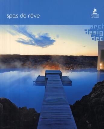 Couverture du livre « Spas de rêve » de  aux éditions Place Des Victoires