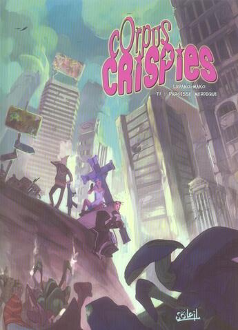 Couverture du livre « Corpus crispies t.1 ; paroisse merdique » de Mako et Lupano aux éditions Soleil