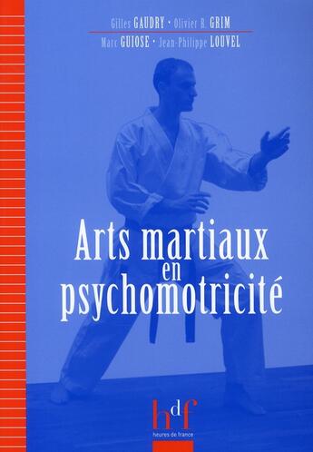 Couverture du livre « Arts martiaux en psychomotricité » de  aux éditions Heures De France