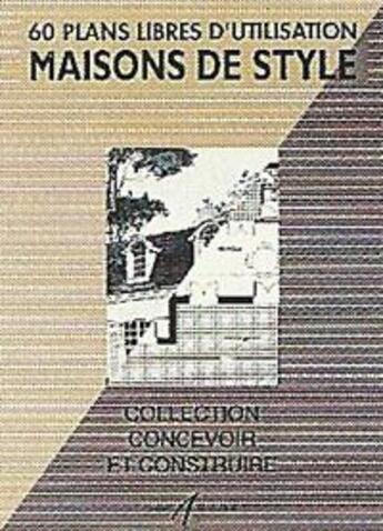 Couverture du livre « Maisons de style » de Michel Matana aux éditions Alternatives