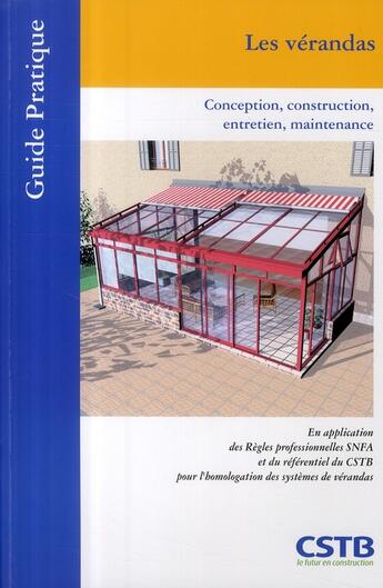 Couverture du livre « Les vérandas ; conception, construction, entretien, maintenance » de Hubert Lagier aux éditions Cstb