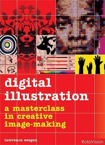 Couverture du livre « Digital illustration » de Lawrence Zeegen aux éditions Rotovision