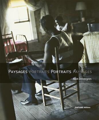 Couverture du livre « Paysages portraits, portraits paysages » de Alain Desvergnes aux éditions Diaphane