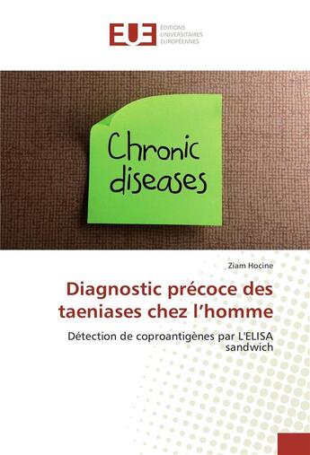 Couverture du livre « Diagnostic precoce des taeniases chez l'homme » de Hocine Ziam aux éditions Editions Universitaires Europeennes