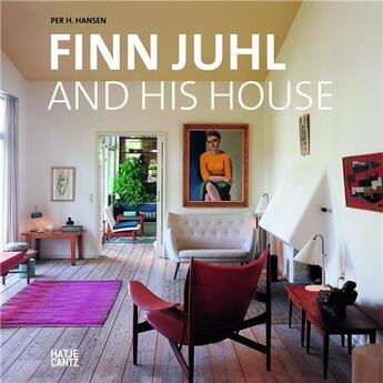 Couverture du livre « Finn juhl and his house » de Hansen Per H aux éditions Hatje Cantz