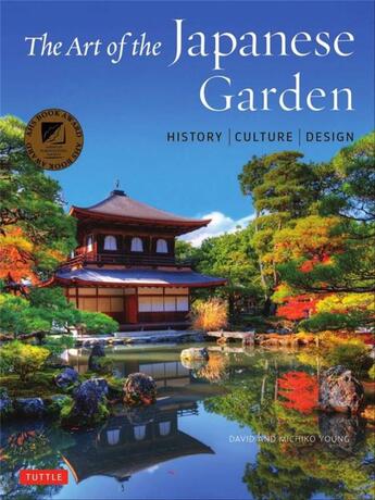 Couverture du livre « The art of the japanese garden » de David Young aux éditions Tuttle