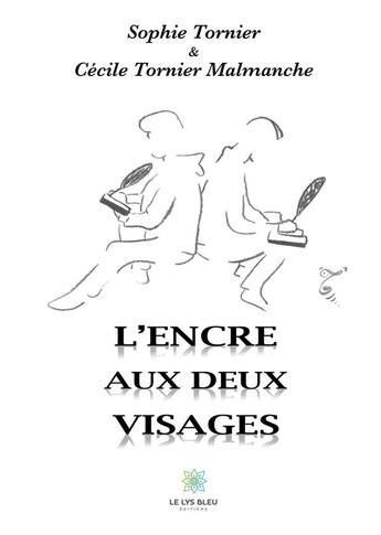 Couverture du livre « L'encre aux deux visages » de Tornier aux éditions Le Lys Bleu