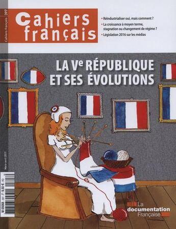 Couverture du livre « Cahiers français Tome 397 : les institutions de la Ve République » de La Documentation Francaise aux éditions Documentation Francaise