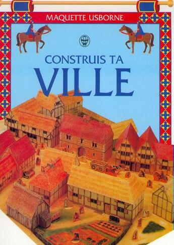 Couverture du livre « Construis Ta Ville » de Ashman Iain aux éditions Usborne