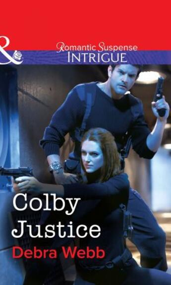 Couverture du livre « Colby Justice (Mills & Boon Intrigue) » de Debra Webb aux éditions Mills & Boon Series