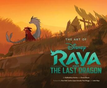 Couverture du livre « THE ART OF RAYA AND THE LAST DRAGON » de Kalikolehua Hurley et Osnat Shurer aux éditions Chronicle Books