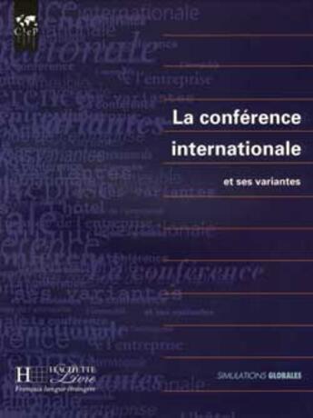 Couverture du livre « La Conference Internationale Et Ses Variantes » de Caliu et Cheval-Mulner et Zabardi aux éditions Hachette Fle