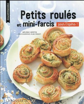 Couverture du livre « Petits roulés et minis farcis » de Melanie Martin aux éditions Larousse