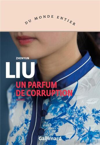 Couverture du livre « Un parfum de corruption » de Liu Zhenyun aux éditions Gallimard