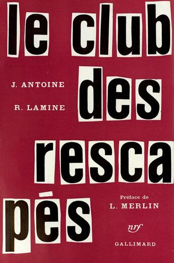 Couverture du livre « Le club des rescapes » de Antoine/Lamine aux éditions Gallimard