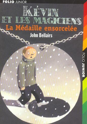 Couverture du livre « Kevin et les magiciens, ii : la medaille ensorcelee » de Bellairs/Lalex aux éditions Gallimard-jeunesse