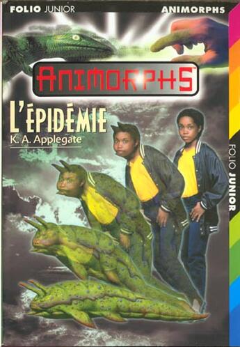 Couverture du livre « Animorphs t.29 ; l'épidémie » de K.A. Applegate aux éditions Gallimard-jeunesse