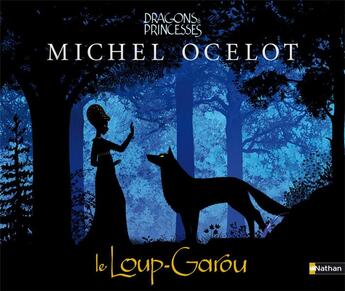 Couverture du livre « Le loup-garou » de Michel Ocelot aux éditions Nathan