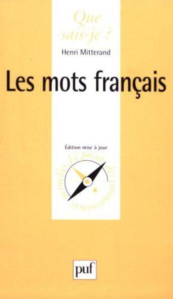 Couverture du livre « Les mots francais » de Henri Mitterand aux éditions Que Sais-je ?