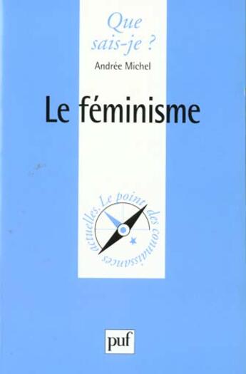 Couverture du livre « Feminisme (le) » de Michel-Ange aux éditions Que Sais-je ?