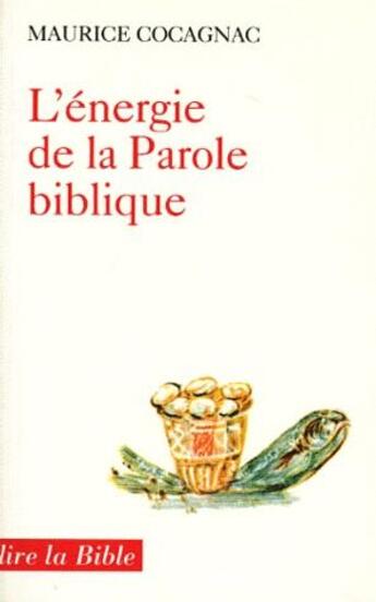 Couverture du livre « L'énergie de la parole biblique » de Cocagnac M aux éditions Cerf