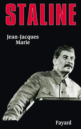 Couverture du livre « Staline » de Jean-Jacques Marie aux éditions Fayard