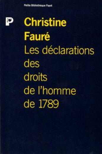 Couverture du livre « Les declarations des droits de l'homme de 1789 » de Christine Faure aux éditions Rivages