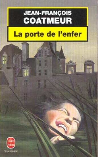 Couverture du livre « La porte de l'enfer » de Coatmeur-J.F aux éditions Le Livre De Poche