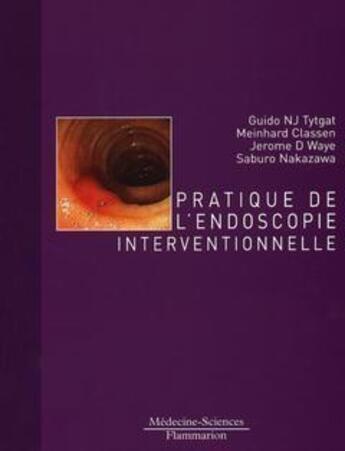 Couverture du livre « Pratique de l'endoscopie interventionnelle » de Waye/Classen/Tytgat aux éditions Lavoisier Medecine Sciences