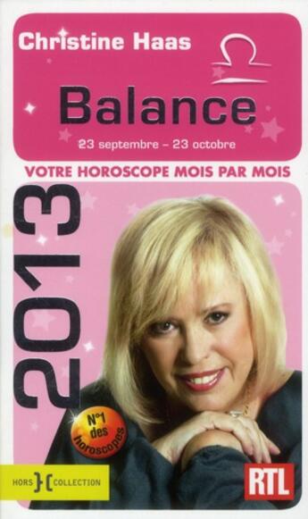 Couverture du livre « Balance 2013 » de Christine Haas aux éditions Hors Collection