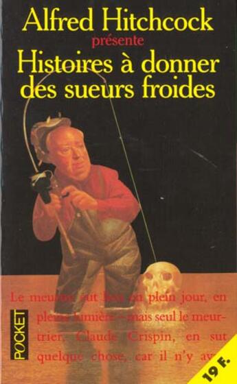 Couverture du livre « Histoires a donner des sueurs froides » de Alfred Hitchcock aux éditions Pocket