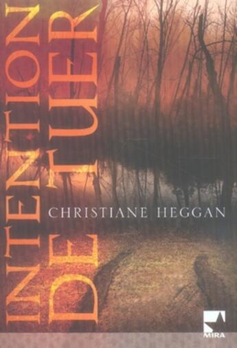 Couverture du livre « Intention de tuer » de Christiane Heggan aux éditions Harlequin