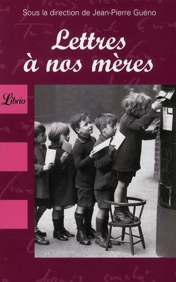 Couverture du livre « Lettres à nos mères » de  aux éditions J'ai Lu