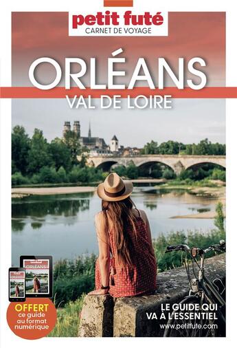 Couverture du livre « Orleans- val de loire 2023 carnet petit fute » de Collectif Petit Fute aux éditions Le Petit Fute