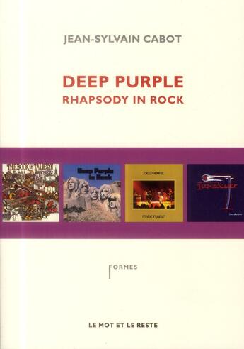 Couverture du livre « Deep purple ; rhapsodie in rock » de Jean-Sylvain Cabot aux éditions Le Mot Et Le Reste