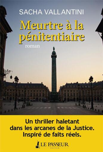 Couverture du livre « Meurtre à la pénitentiaire » de Sacha Vallantini aux éditions Le Passeur