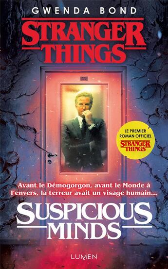 Couverture du livre « Stranger Things : suspicious minds » de Gwenda Bond aux éditions Lumen