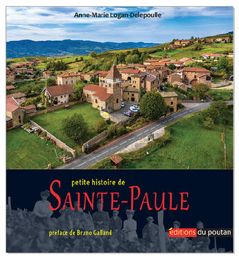 Couverture du livre « Petite histoire de Sainte-Paule » de Anne-Marie Logan-Delepoulle aux éditions Editions Du Poutan