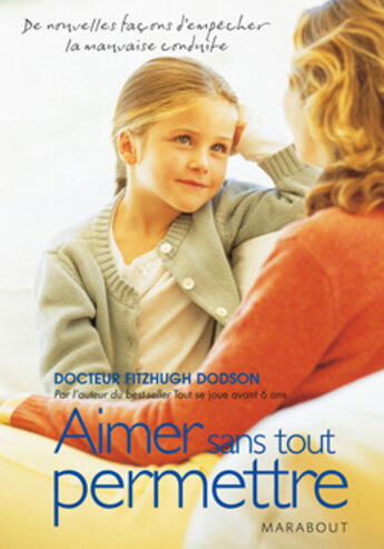 Couverture du livre « Aimer sans tout permettre » de Dodson-F aux éditions Marabout